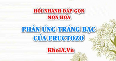 Phản ứng tráng bạc (tráng gương) của fructozơ? Hỏi nhanh đáp gọn môn Hóa